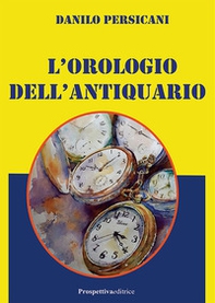 L'orologio dell'antiquario - Librerie.coop