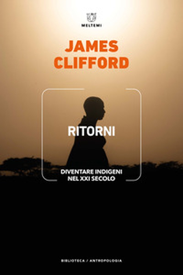Ritorni. Diventare indigeni nel XXI secolo - Librerie.coop Ritorni. Diventare indigeni nel XXI secolo - Librerie.coop