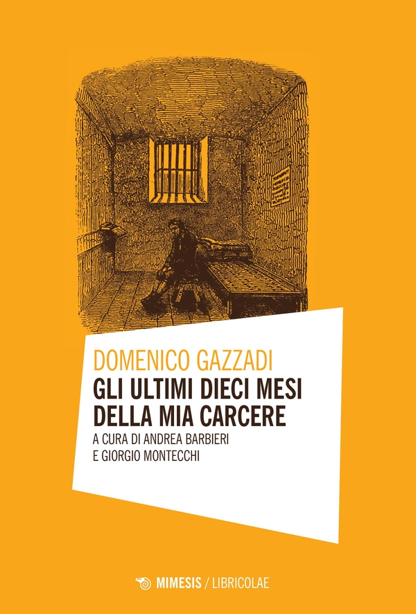 Gli ultimi dieci mesi della mia carcere - Librerie.coop Gli ultimi dieci mesi della mia carcere - Librerie.coop