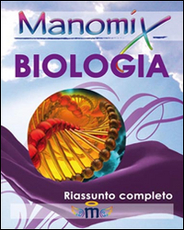 Manomix di biologia. Riassunto completo - Librerie.coop Manomix di biologia. Riassunto completo - Librerie.coop
