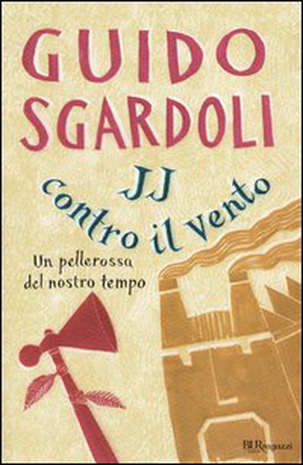 JJ contro il vento. Un pellerossa del nostro tempo - Librerie.coop JJ contro il vento. Un pellerossa del nostro tempo - Librerie.coop