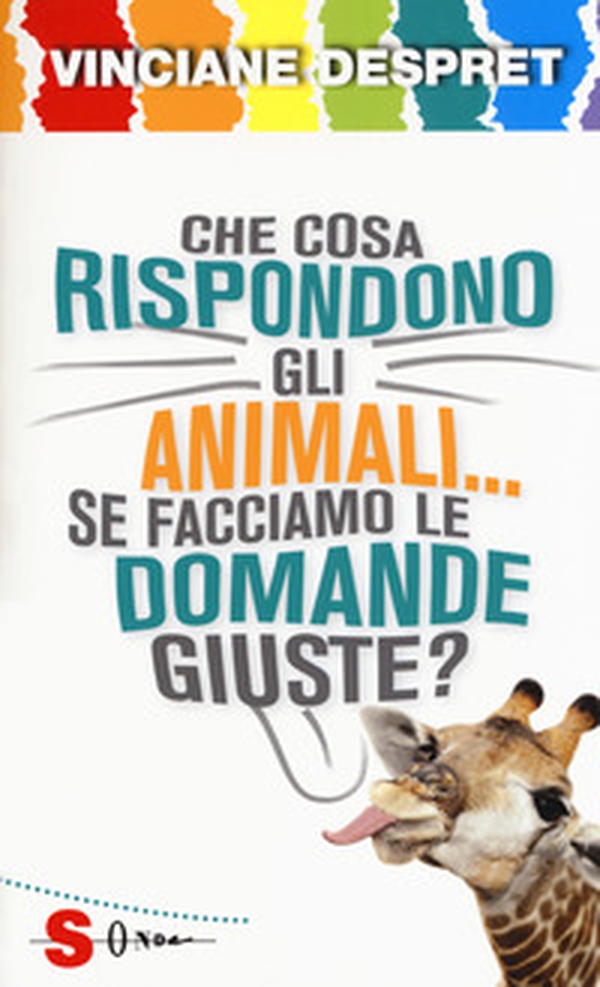 Che cosa rispondono gli animali... se facciamo le domande giuste? - Librerie.coop Che cosa rispondono gli animali... se facciamo le domande giuste? - Librerie.coop