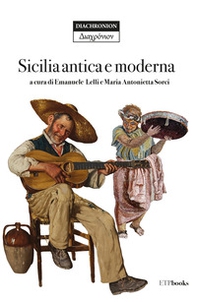 Sicilia antica e moderna - Librerie.coop
