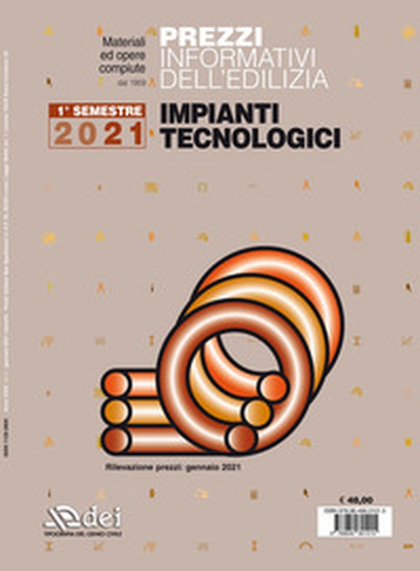Prezzi informativi dell'edilizia. Impianti tecnologici. 1° semestre 2021 - Librerie.coop Prezzi informativi dell'edilizia. Impianti tecnologici. 1° semestre 2021 - Librerie.coop