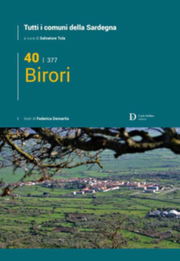 Birori. Tutti i comuni della Sardegna - Librerie.coop Birori. Tutti i comuni della Sardegna - Librerie.coop
