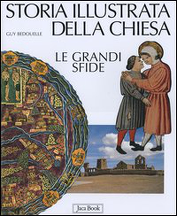 Storia illustrata della chiesa. Le grandi sfide - Librerie.coop Storia illustrata della chiesa. Le grandi sfide - Librerie.coop