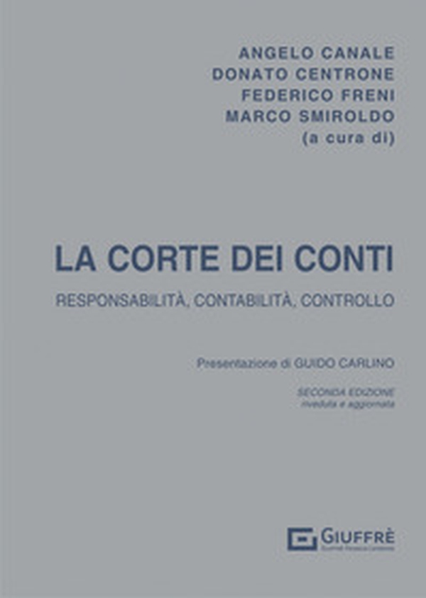 La Corte dei Conti. Responsabilità, contabilità e controllo - Librerie.coop La Corte dei Conti. Responsabilità, contabilità e controllo - Librerie.coop