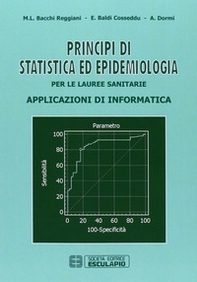 Principi di statistica ed epidemiologia per le lauree sanitarie. Applicazioni di informatica - Librerie.coop