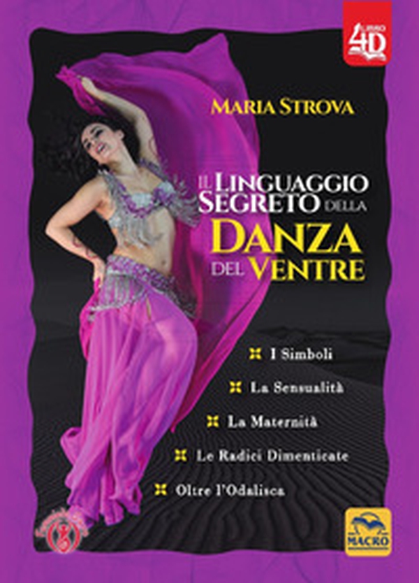 Il linguaggio segreto della danza del ventre - Librerie.coop Il linguaggio segreto della danza del ventre - Librerie.coop