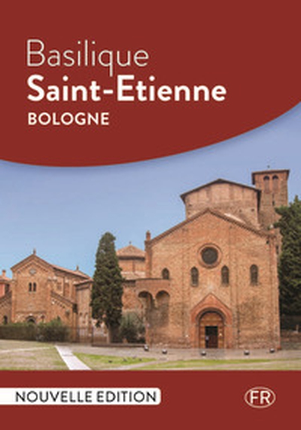 Basilique Saint-Etienne Bologne - Librerie.coop Basilique Saint-Etienne Bologne - Librerie.coop