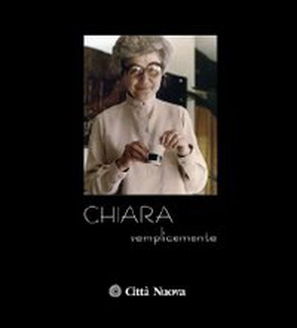Semplicemente Chiara - Librerie.coop Semplicemente Chiara - Librerie.coop