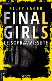 Final girls. Le sopravvissute - Librerie.coop