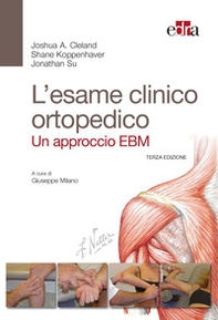 L'esame clinico ortopedico. Un approccio EBM - Librerie.coop
