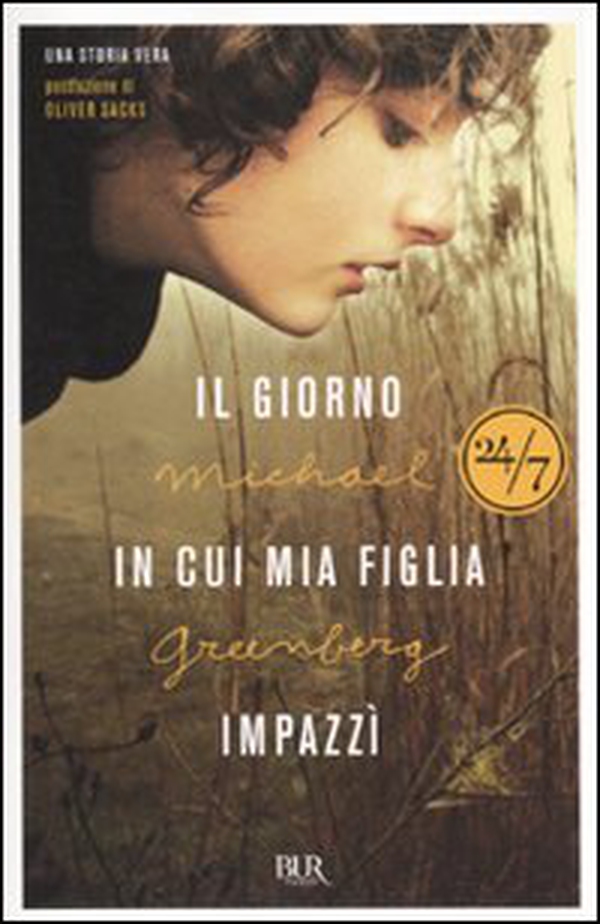 Il giorno in cui mia figlia impazzì - Librerie.coop Il giorno in cui mia figlia impazzì - Librerie.coop