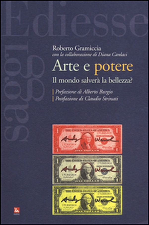 Arte e potere. Il mondo salverà la bellezza? - Librerie.coop Arte e potere. Il mondo salverà la bellezza? - Librerie.coop