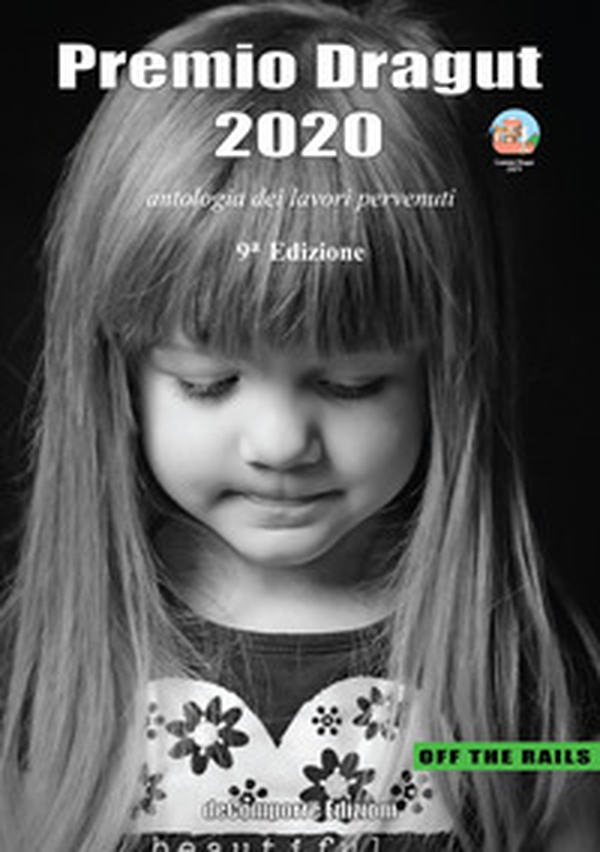 Premio Dragut 2020. Antologia dei lavori pervenuti. 9ª edizione - Librerie.coop Premio Dragut 2020. Antologia dei lavori pervenuti. 9ª edizione - Librerie.coop