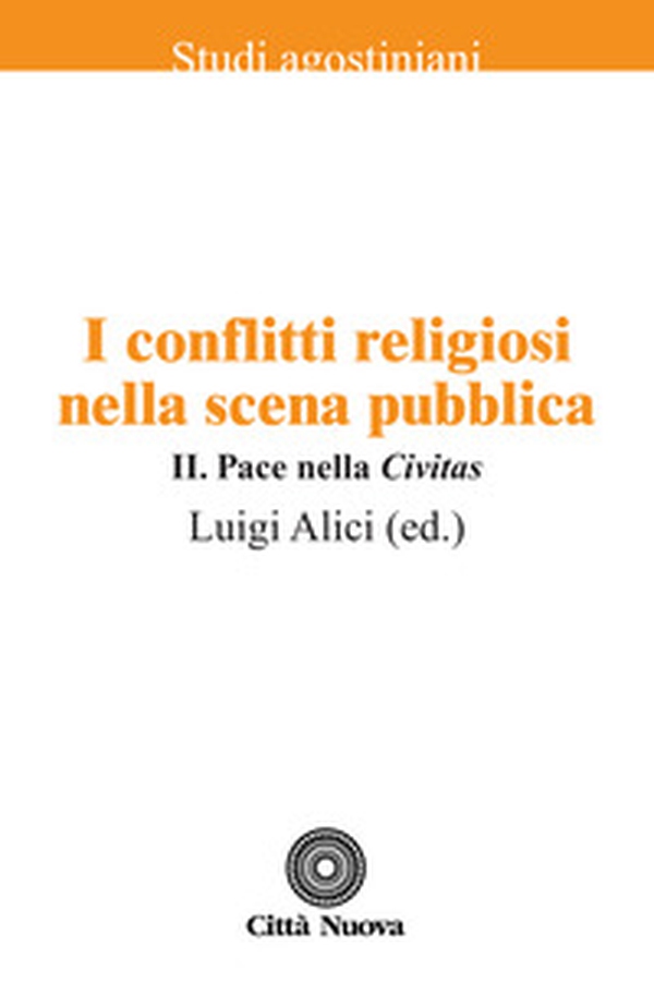 I conflitti religiosi nella scena pubblica - Vol. 2 - Librerie.coop I conflitti religiosi nella scena pubblica - Vol. 2 - Librerie.coop