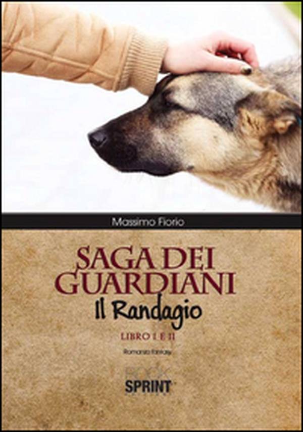 Saga dei guardiani. Il randagio - Librerie.coop Saga dei guardiani. Il randagio - Librerie.coop