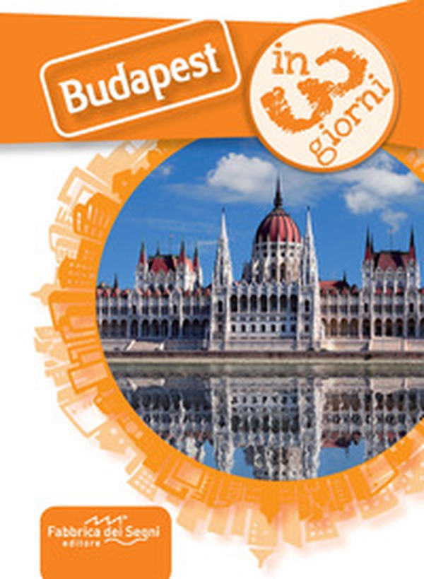 Budapest in 3 giorni - Librerie.coop Budapest in 3 giorni - Librerie.coop