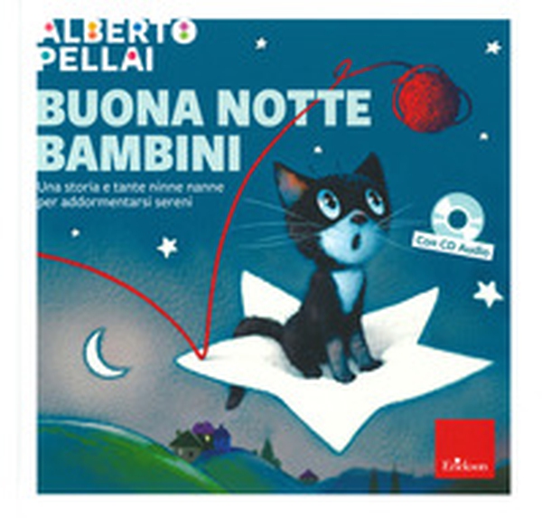 Buona notte bambini. Una storia e tante ninne nanne per addormentarsi sereni - Librerie.coop Buona notte bambini. Una storia e tante ninne nanne per addormentarsi sereni - Librerie.coop