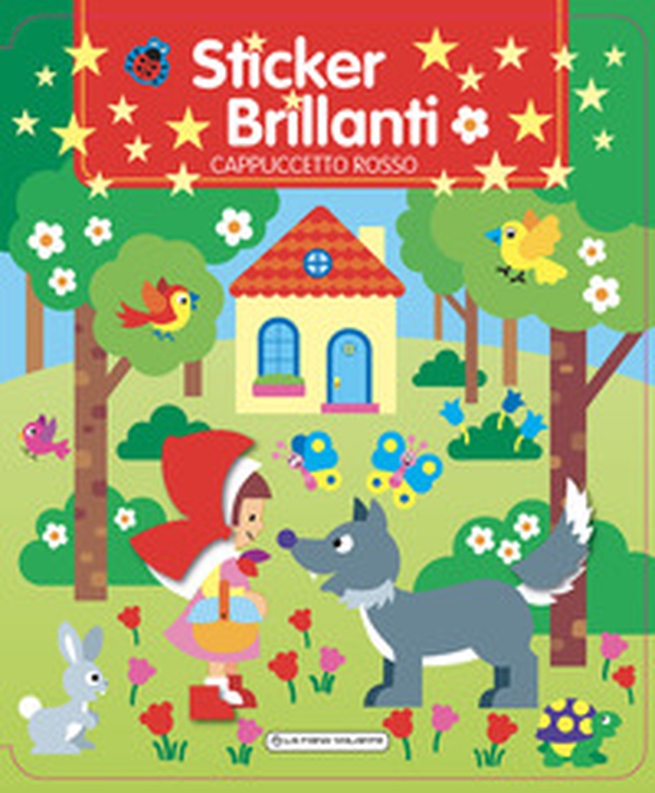 Cappuccetto Rosso. Sticker brillanti - Librerie.coop Cappuccetto Rosso. Sticker brillanti - Librerie.coop