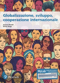 Globalizzazione, sviluppo, cooperazione internazionale. Ediz. MyLab - Librerie.coop