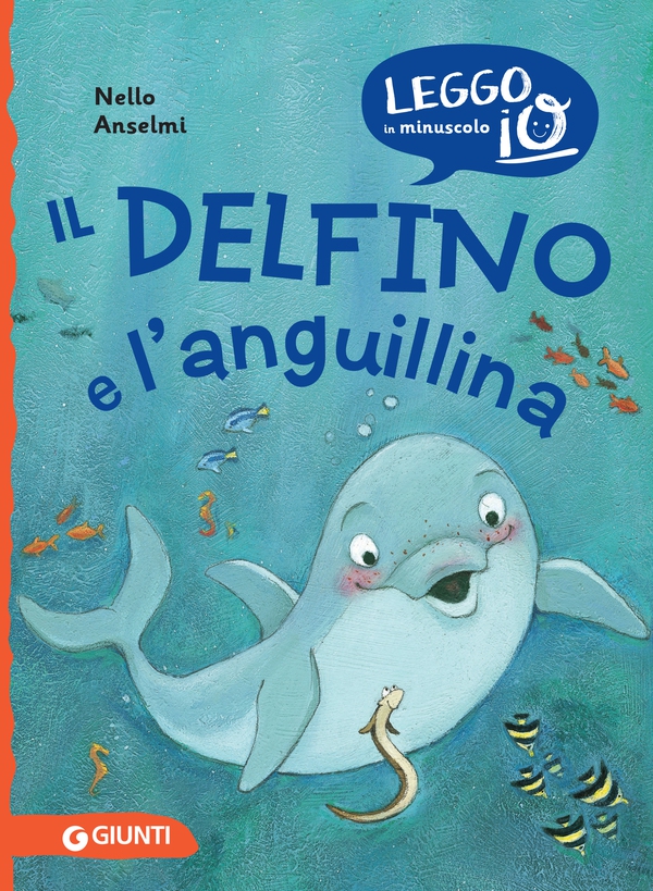 Il delfino e l'anguillina - Librerie.coop Il delfino e l'anguillina - Librerie.coop