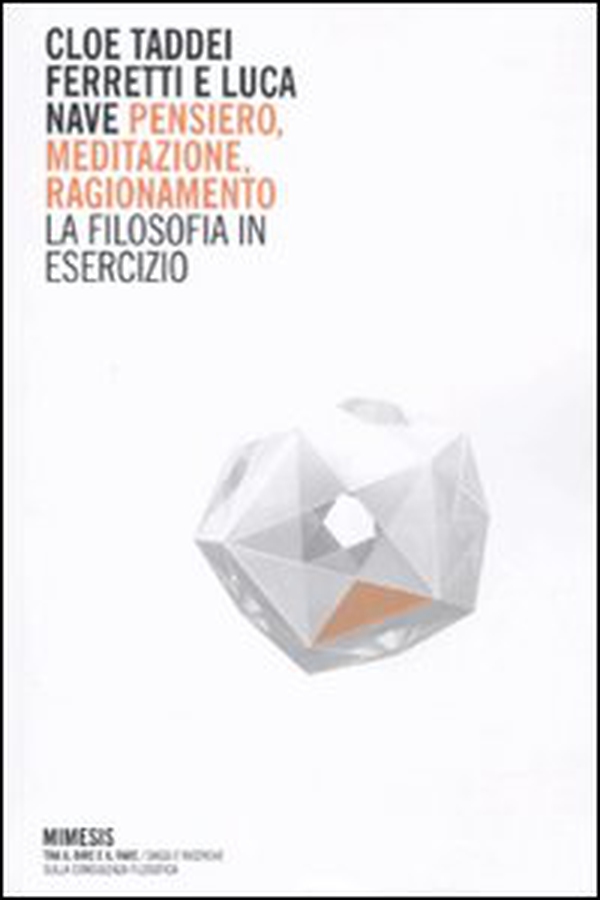 Pensiero, meditazione, ragionamento. La filosofia in esercizio - Librerie.coop Pensiero, meditazione, ragionamento. La filosofia in esercizio - Librerie.coop