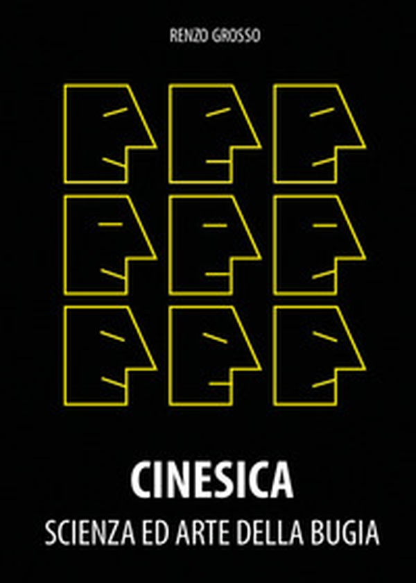 Cinesica: scienza ed arte della bugia. Esperienze ed esempi di presentazione di effetti di mentalismo - Librerie.coop Cinesica: scienza ed arte della bugia. Esperienze ed esempi di presentazione di effetti di mentalismo - Librerie.coop