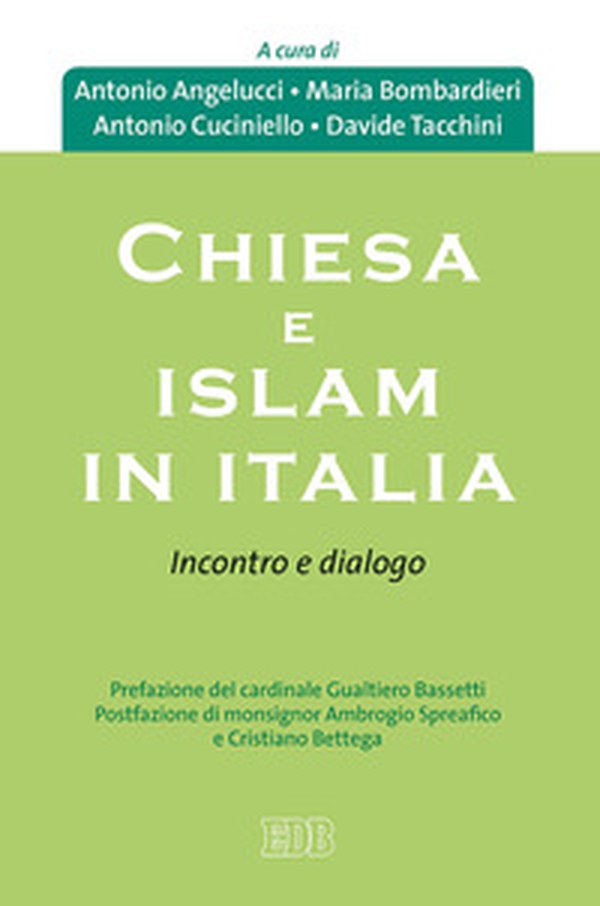 Chiesa e Islam in Italia. Incontro e dialogo - Librerie.coop Chiesa e Islam in Italia. Incontro e dialogo - Librerie.coop