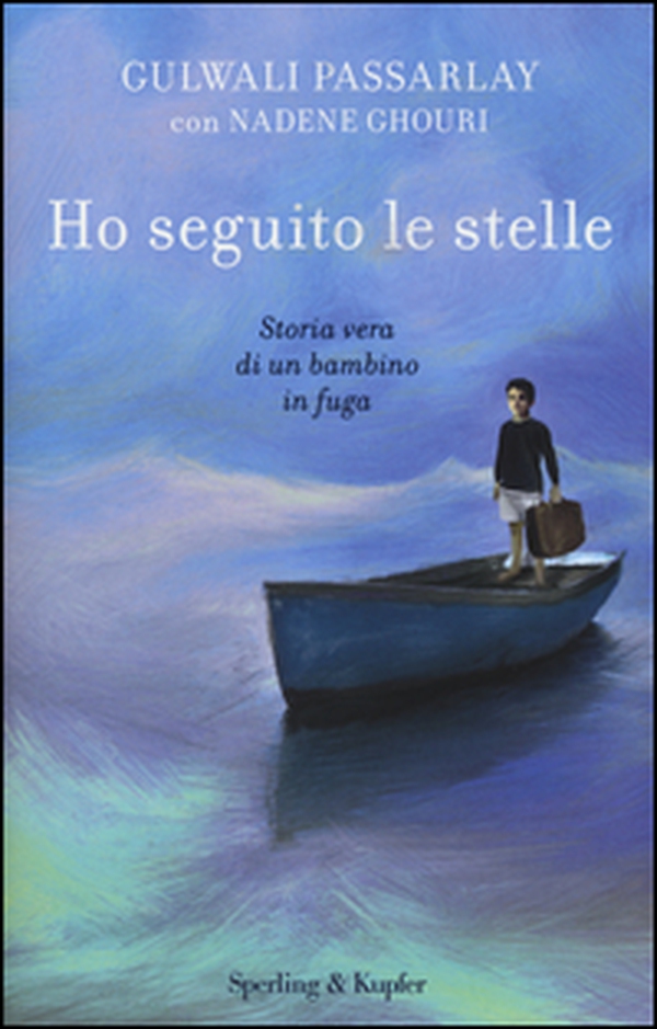 Ho seguito le stelle. Storia vera di un bambino in fuga - Librerie.coop Ho seguito le stelle. Storia vera di un bambino in fuga - Librerie.coop