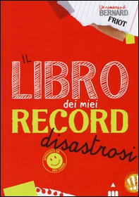 Il libro dei miei record disastrosi - Librerie.coop