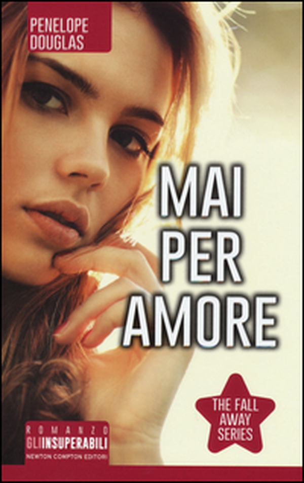 Mai per amore. The Fall Away Series - Librerie.coop Mai per amore. The Fall Away Series - Librerie.coop