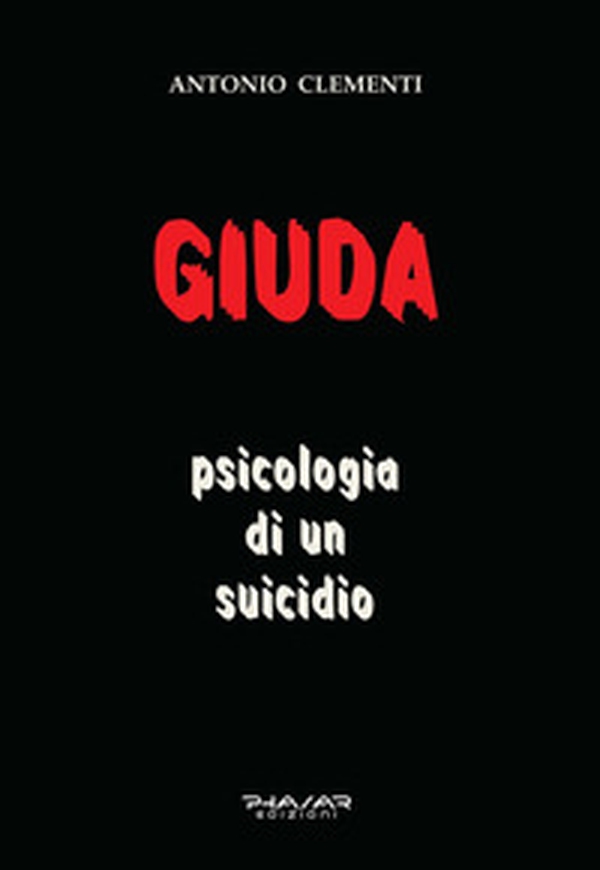 Giuda, psicologia di un suicidio - Librerie.coop Giuda, psicologia di un suicidio - Librerie.coop