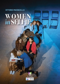Women in selfie. Ediz. italiana e inglese - Librerie.coop