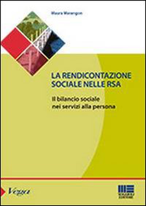 La rendicontazione sociale nelle RSA. Il bilancio sociale nei servizi alla persona - Librerie.coop La rendicontazione sociale nelle RSA. Il bilancio sociale nei servizi alla persona - Librerie.coop