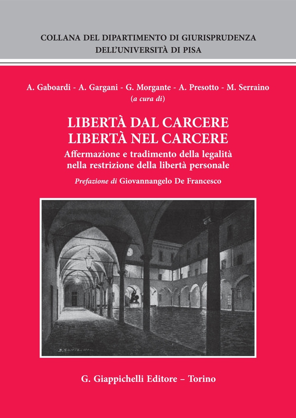 Libertà dal carcere. Libertà nel carcere. - Librerie.coop Libertà dal carcere. Libertà nel carcere. - Librerie.coop