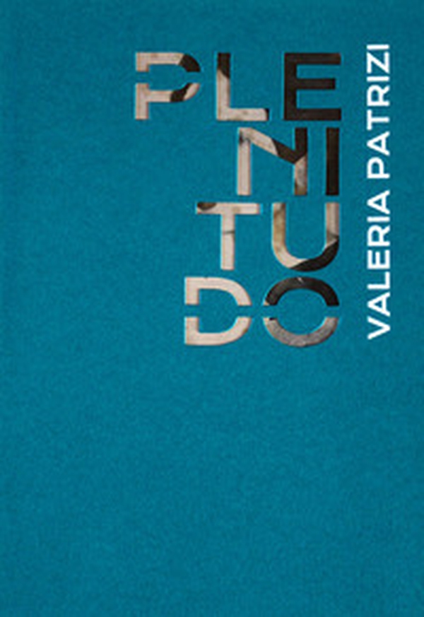 Valeria Patrizi. Plenitudo. Catalogo della mostra (Caltagirone, 22 luglio-30 ottobre 2018) - Librerie.coop Valeria Patrizi. Plenitudo. Catalogo della mostra (Caltagirone, 22 luglio-30 ottobre 2018) - Librerie.coop