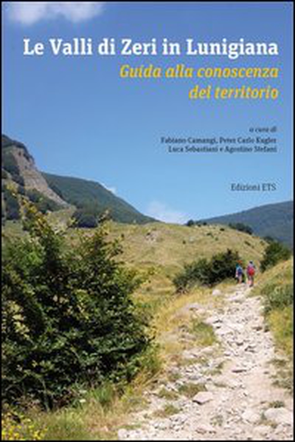 Le valli di Zeri in Lunigiana. Guida alla conoscenza del territorio - Librerie.coop Le valli di Zeri in Lunigiana. Guida alla conoscenza del territorio - Librerie.coop