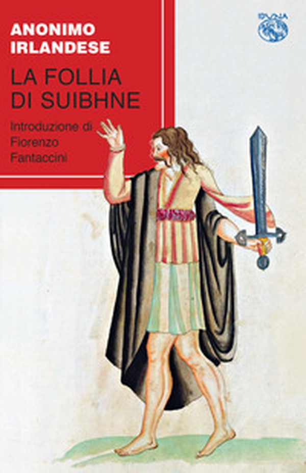 La follia di Suibhne - Librerie.coop La follia di Suibhne - Librerie.coop