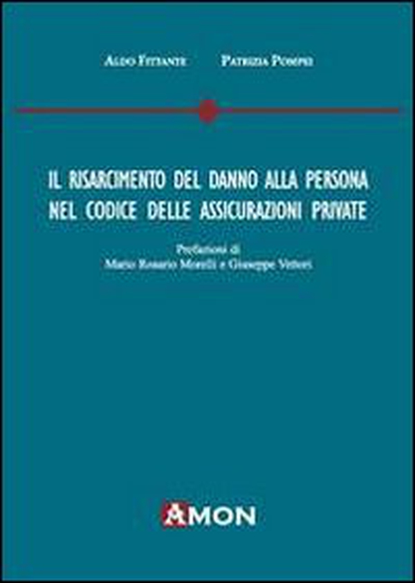 Il risarcimento del danno alla persona nel codice delle assicurazioni private - Librerie.coop Il risarcimento del danno alla persona nel codice delle assicurazioni private - Librerie.coop