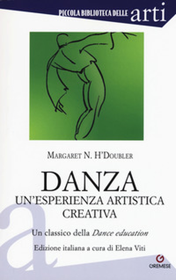 Danza. Un'esperienza artistica creativa. Un classico della "Dance Education" - Librerie.coop Danza. Un'esperienza artistica creativa. Un classico della "Dance Education" - Librerie.coop