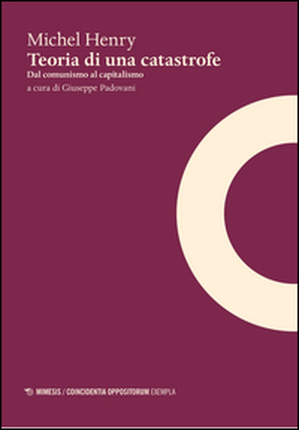 Teoria di una catastrofe. Dal comunismo al capitalismo - Librerie.coop Teoria di una catastrofe. Dal comunismo al capitalismo - Librerie.coop