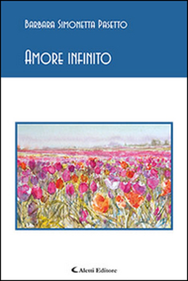 Amore infinito - Librerie.coop Amore infinito - Librerie.coop