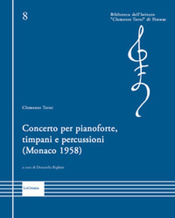 Concerto per pianoforte, timpani e percussioni (Monaco 1958) - Librerie.coop Concerto per pianoforte, timpani e percussioni (Monaco 1958) - Librerie.coop