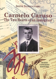 Carmelo Caruso. The two hearts of an immigrant - Librerie.coop