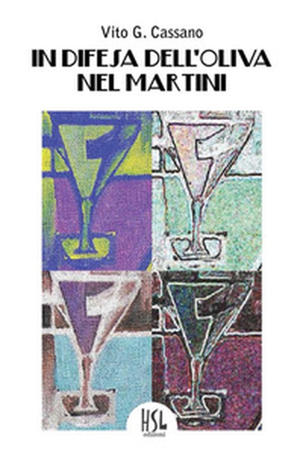 In difesa dell'oliva nel Martini - Librerie.coop In difesa dell'oliva nel Martini - Librerie.coop