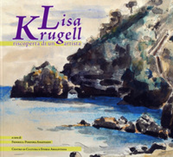 Lisa Krugell, riscoperta di un'artista - Librerie.coop Lisa Krugell, riscoperta di un'artista - Librerie.coop