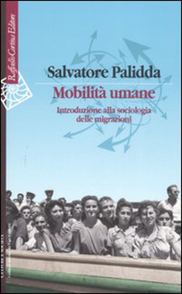 Mobilità umane. Introduzione alla sociologia delle migrazioni - Librerie.coop Mobilità umane. Introduzione alla sociologia delle migrazioni - Librerie.coop