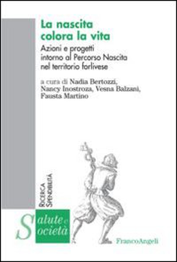 La nascita colora la vita. Azioni e progetti intorno al Percorso Nascita del territorio forlinese - Librerie.coop La nascita colora la vita. Azioni e progetti intorno al Percorso Nascita del territorio forlinese - Librerie.coop